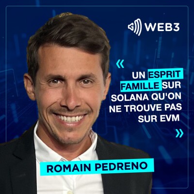 UN ESPRIT FAMILLE SUR SOLANA QU'ON NE TROUVE PAS SUR EVM - Romain Pedreno dans GM Web3 cover