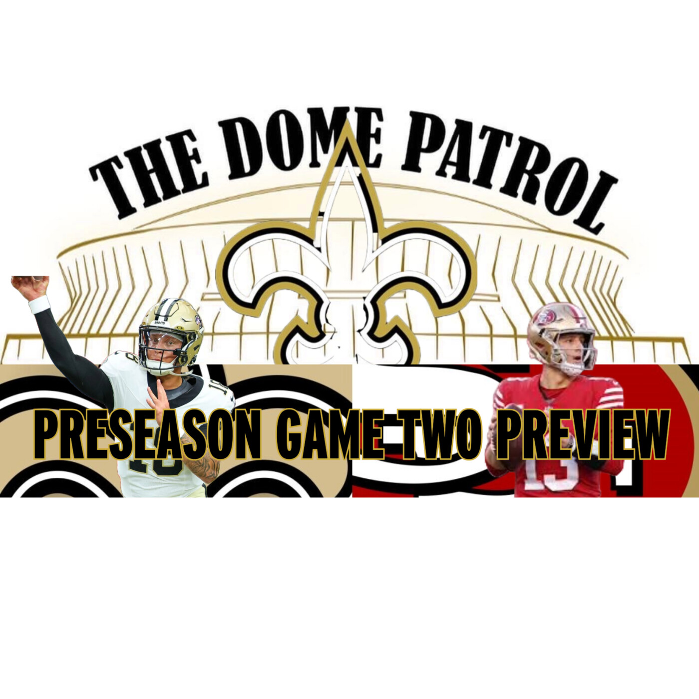 New Orleans Saints vs San Francisco 49ers Preseason Game Two Preview