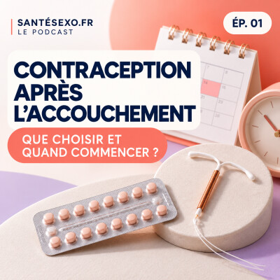 01 - Contraception après l’accouchement : que choisir et quand la commencer cover