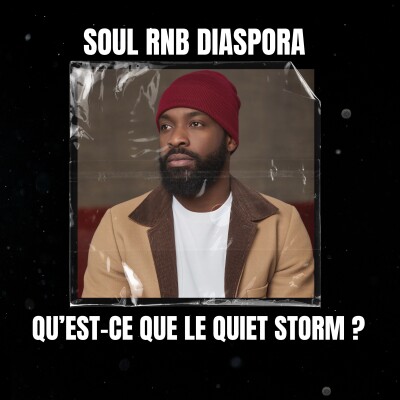Qu'est-ce que le quiet storm ? (Origines du concept, évolution, âge d'or...) cover