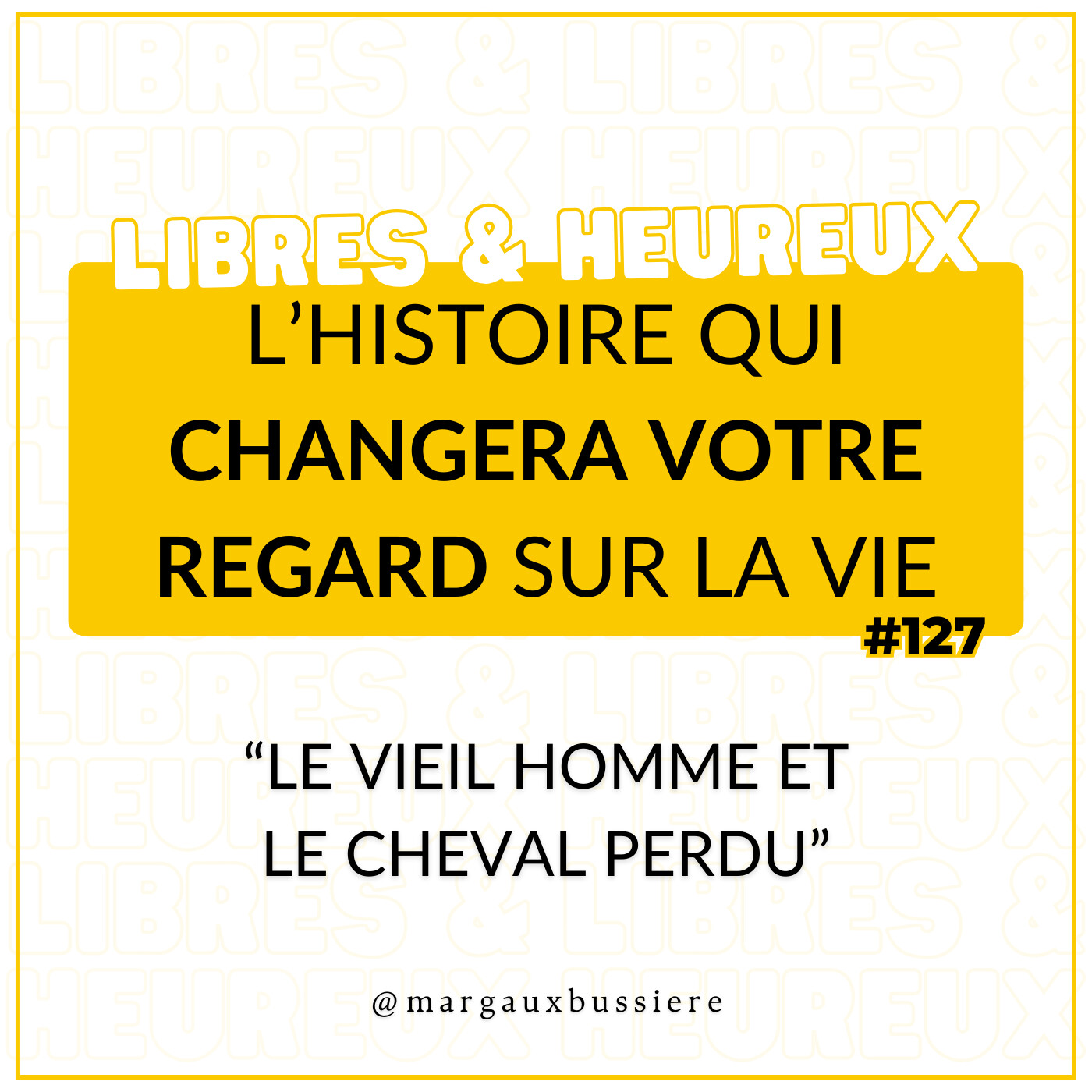 #127 - BONNE ou MAUVAISE chose ? L’histoire qui CHANGERA VOTRE REGARD sur la vie 👀☯️