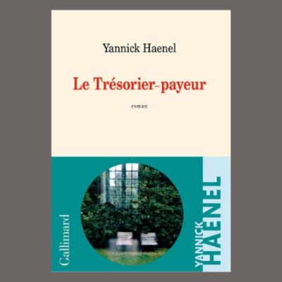 Yannick Haenel - Le Trésorier-payeur cover