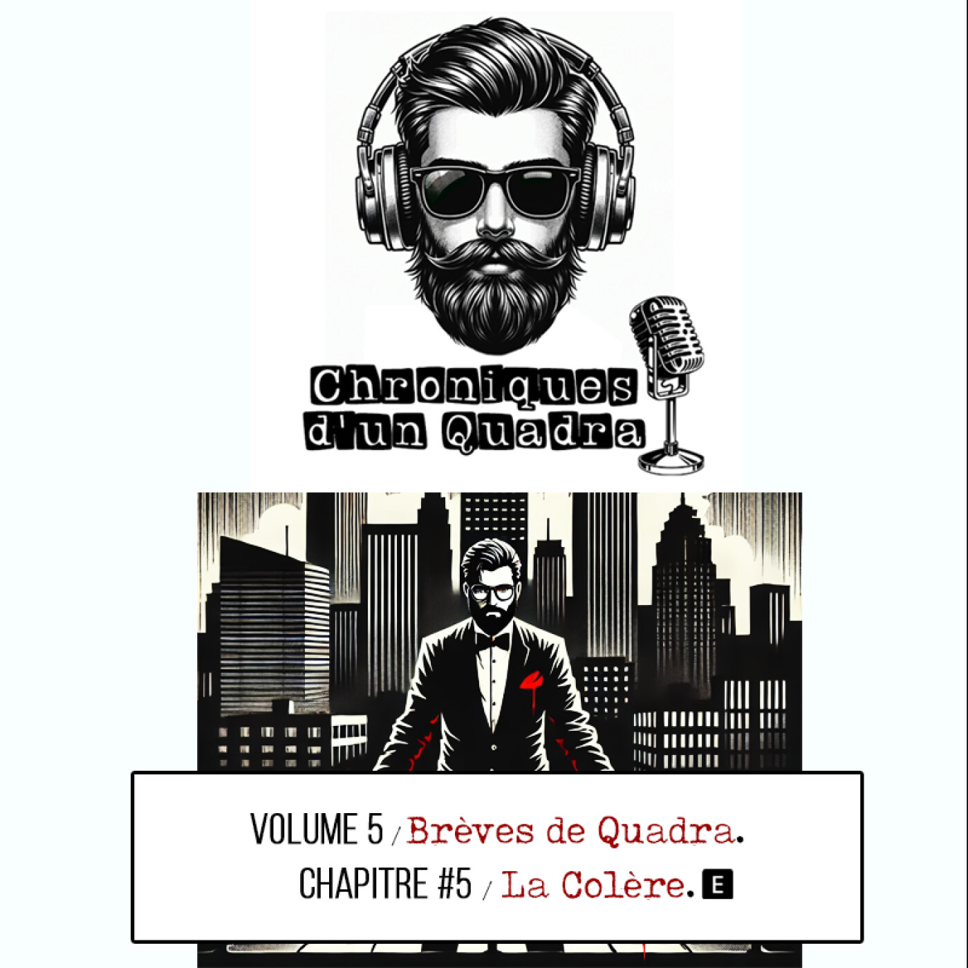 VOLUME 5  I  CHAPITRE #5  I  La Colère episode artwork