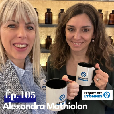 Ep. 105 - Alexandra MATHIOLON cover