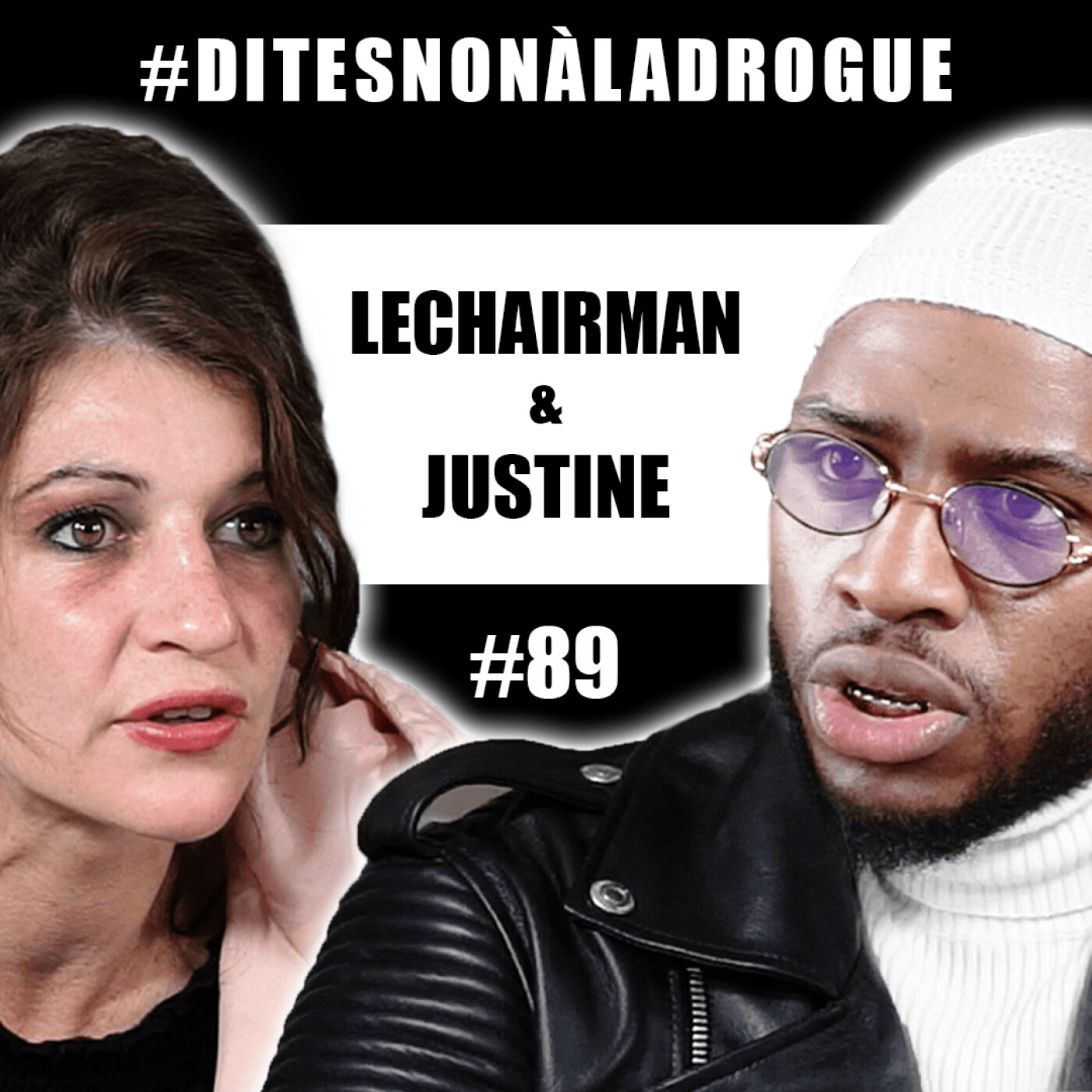#89 LeChairman & Justine parlent Drogues, Prostitution, Colline du Crack, Modou, Substitut, Héroïne