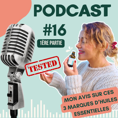 #16 J'ai testé 3 MARQUES d'Huiles essentielles  :  AROMAZONE, SAINT-HILAIRE & DOTERRA...j'en pense quoi ? 1ère PARTIE cover