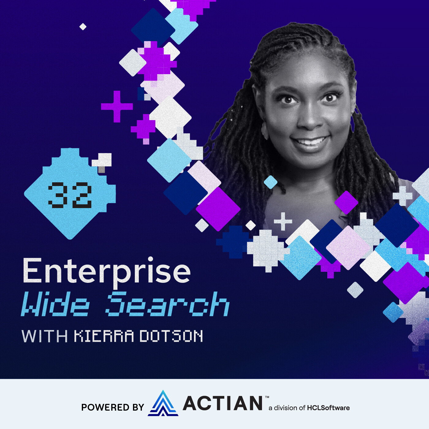 Enterprise Wide Search 32: Kierra Dotson - AI Changes Everything… Except the Fundamentals episode artwork