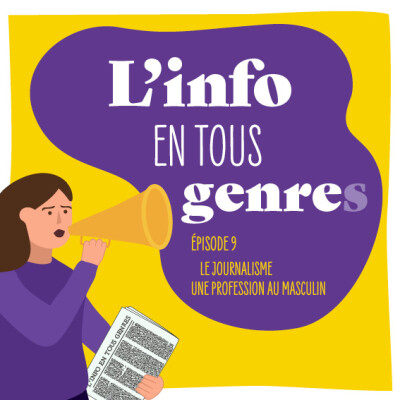 L'info en tous genres : le journalisme, une profession au masculin cover