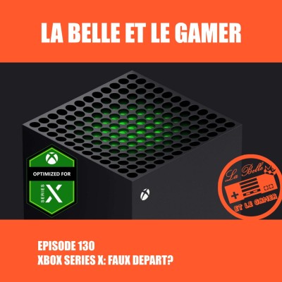 Episode 130: Xbox Series X: Faux Départ? cover