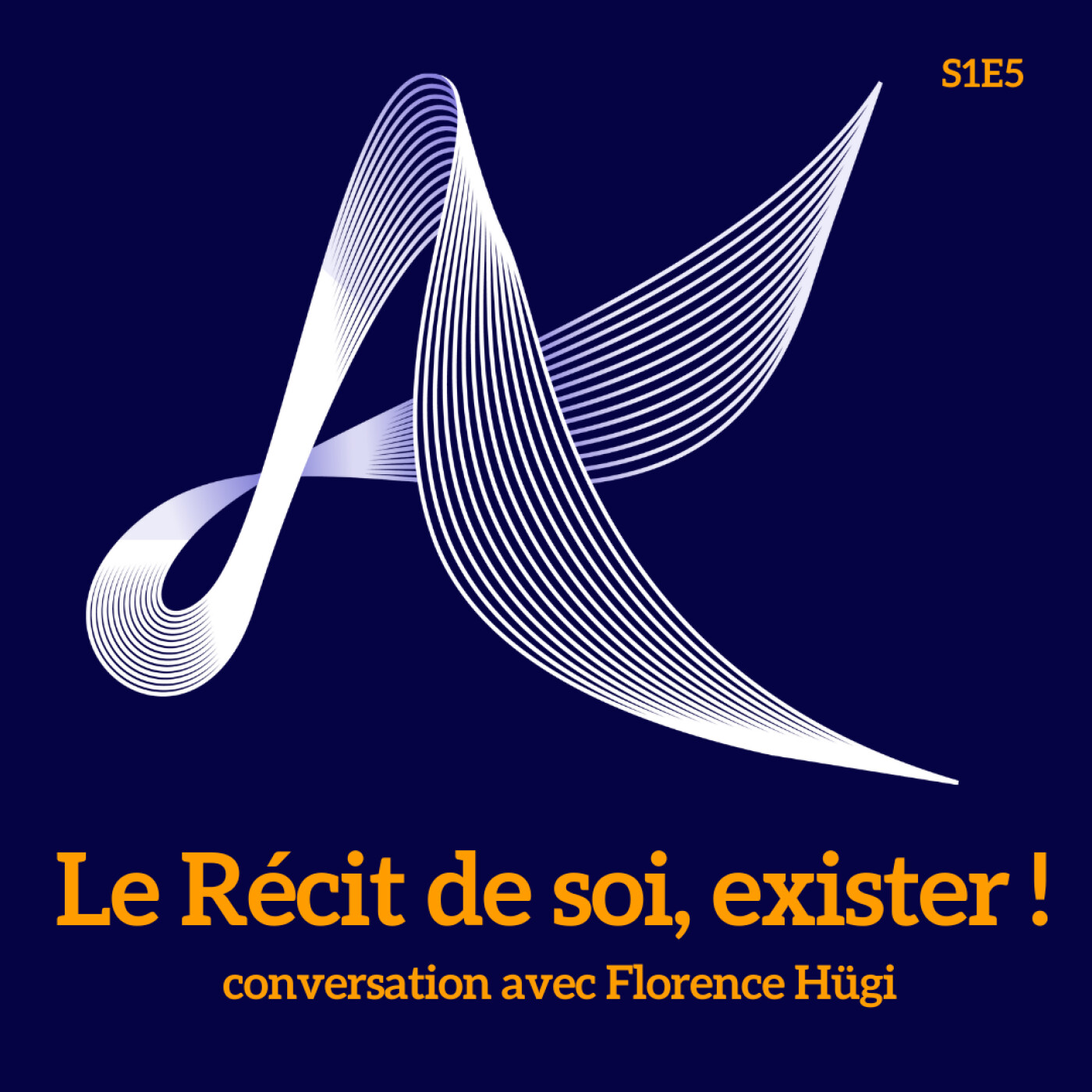 Le Récit de soi, exister !  conversation avec Florence Hügi episode artwork