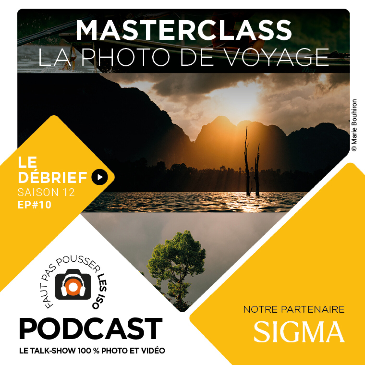 S1210 - LE DÉBRIEF - MASTERCLASS : LA PHOTO DE VOYAGE