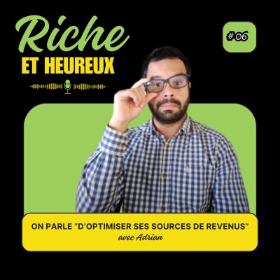 #06 On parle "d'optimiser ses sources de revenus" avec Adrian [REPLAY] cover