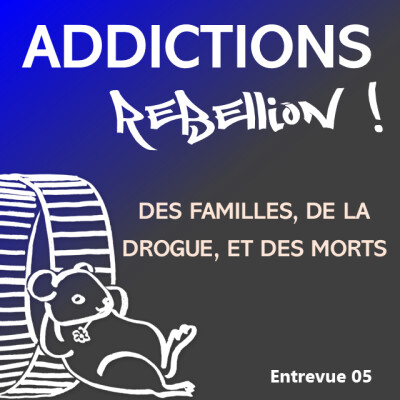 Addictions Rébellion ! Entrevue 05 Assomax 93 : parce que la prévention peut sauver. cover