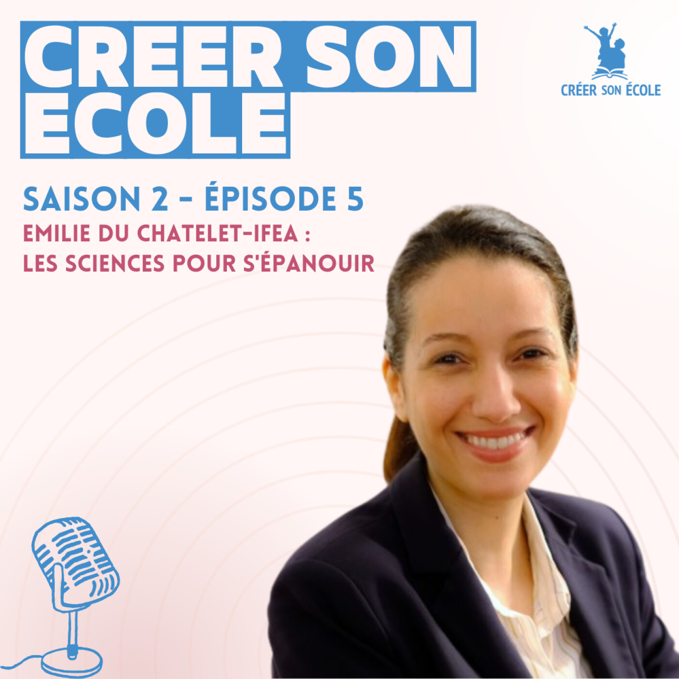 Emilie du Chatelet-IFEA : les sciences pour s'épanouir