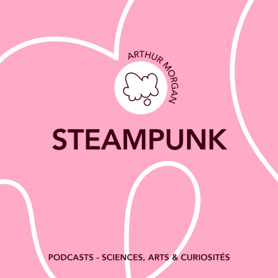 Épisode 139 - Steampunk| Feat. Arthur Morgan cover