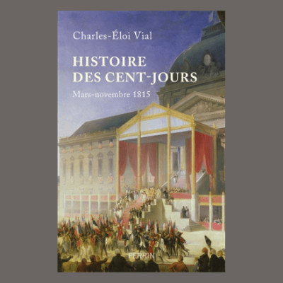 Charles-Éloi Vial - Histoire des Cent-Jours cover