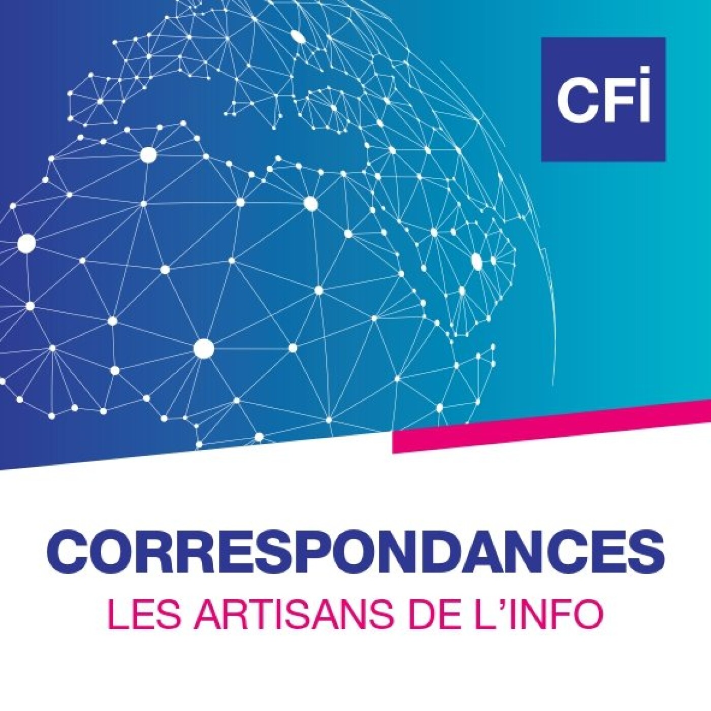 Correspondances, le podcast des artisans de l’info