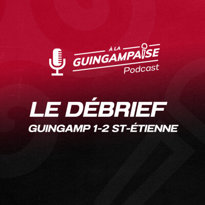 Débrief : Guingamp - Saint-Etienne (L2-J23) cover