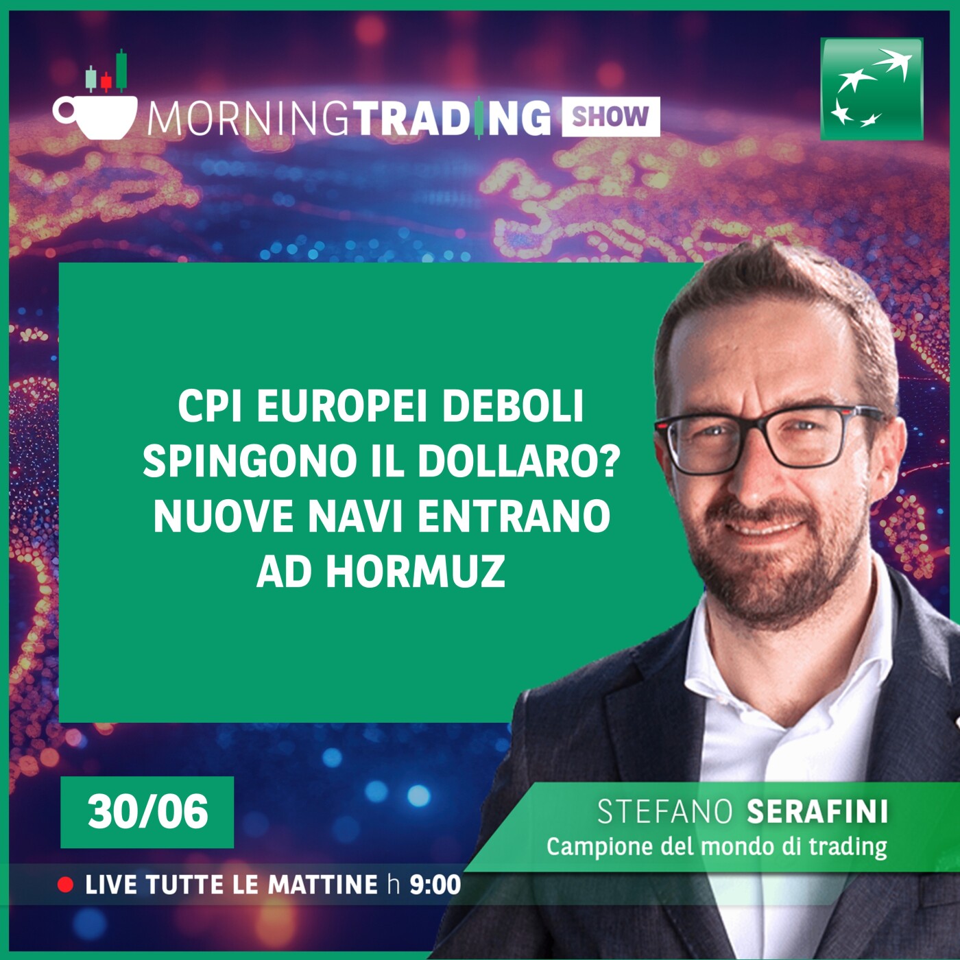 CPI Europei  deboli spingono il dollaro? Nuove navi entrano ad Hormuz - Morning Trading Show episode artwork