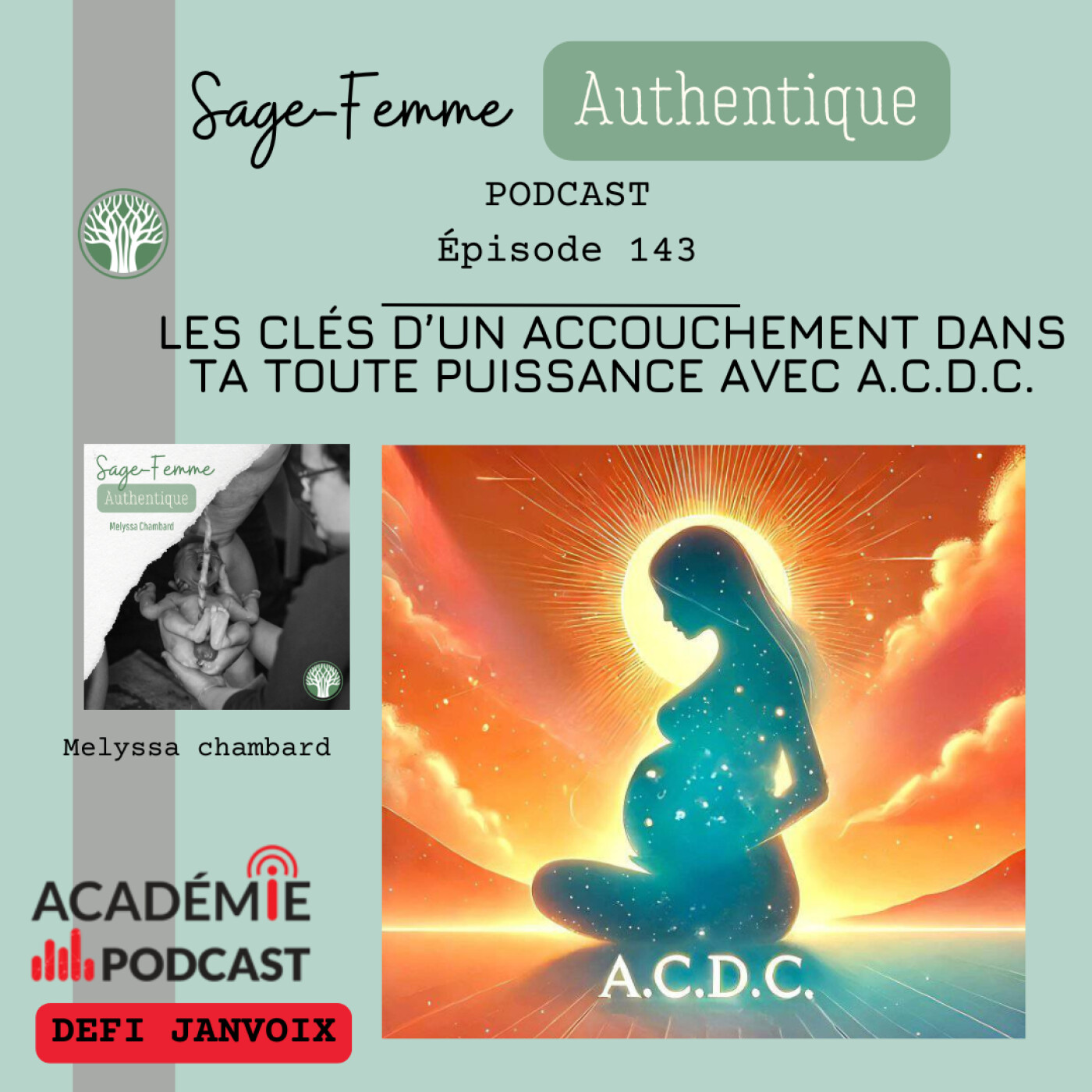 Les clés d’un accouchement dans ta toute puissance avec A.C.D.C. EP143