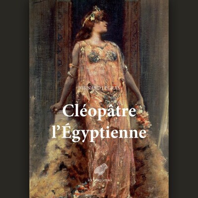 Bernard Legras - Cléopâtre l'Égyptienne cover