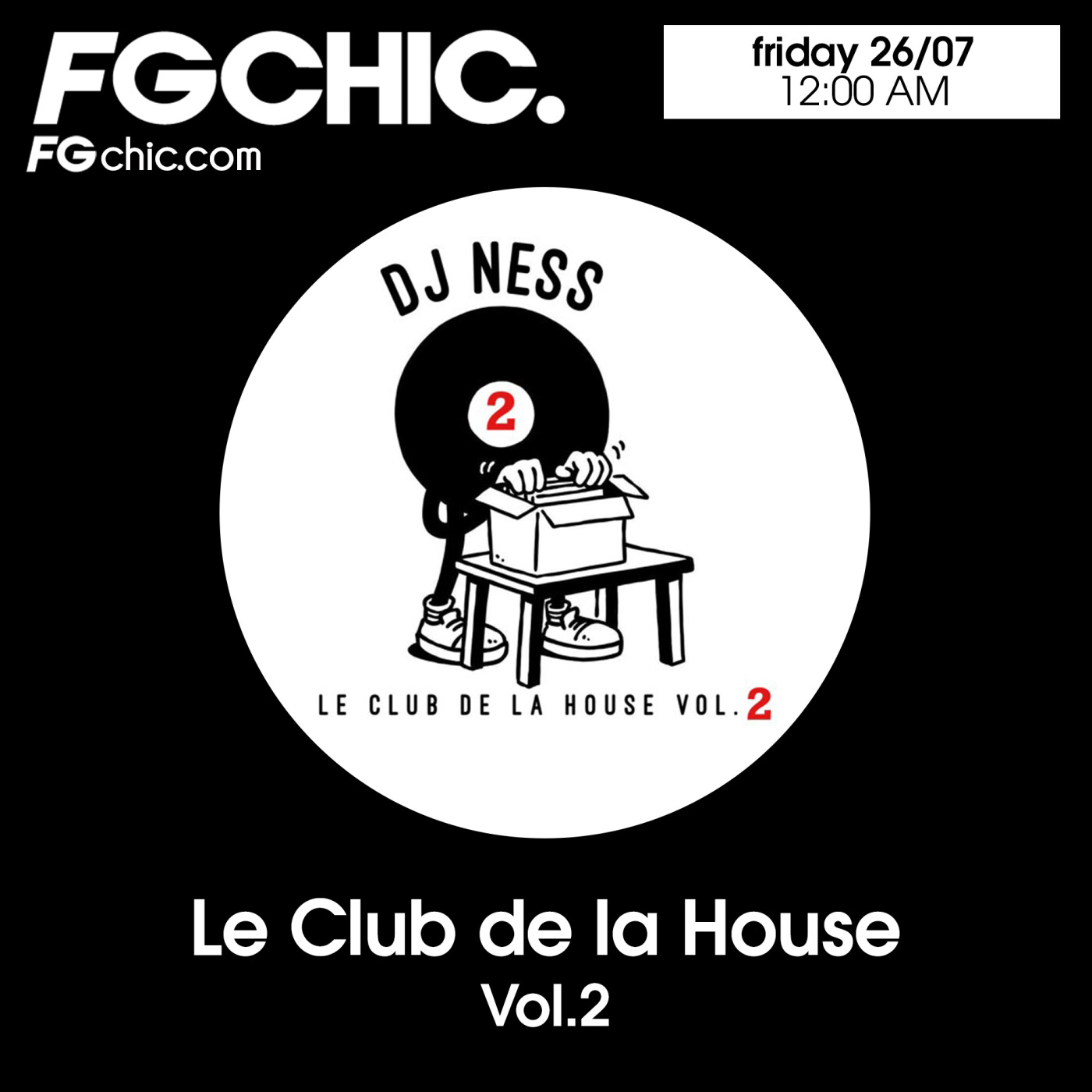 FG CHIC MIX LE CLUB DE LA HOUSE VOL.2 BY DJ NESS