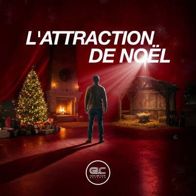 L'ATTRACTION DE NOËL - Par qui et par quoi es-tu attiré ? | Giuseppe Carrozzo | GLC BAUDOUR cover