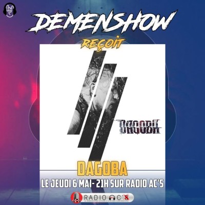 "DEMENSHOW" Du 06/05/21. Guest : DAGOBA cover