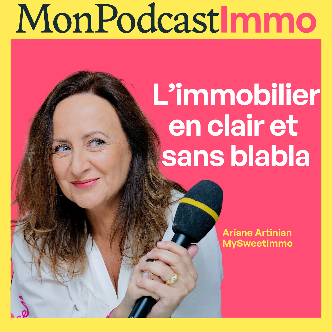 Mon Podcast Immo, le podcast immobilier by MySweetImmo