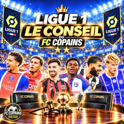 Débat Ligue 1 - Le conseil du FC Copains - J5 cover
