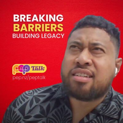 Building Legacy & Breaking Barriers | Tuilaepa Tumama Tu’ulua | PEP Talk cover