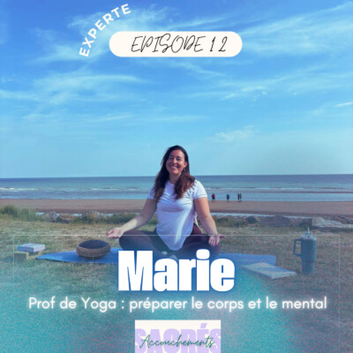 REDIFFUSION - Marie - Prof de Yoga préparer le corps et le mental