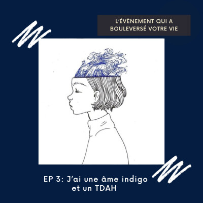 #3 - J'ai une âme indigo et un TDAH cover