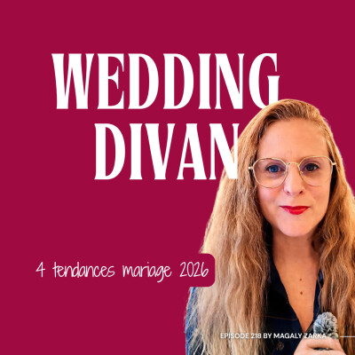 218. Les 4 tendances du Mariage en 2026 ! cover