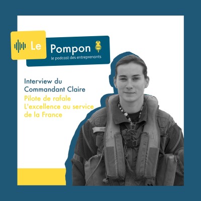 Ep.52 - Commandant Claire (Pilote de rafale) - L'excellence au service de la France cover