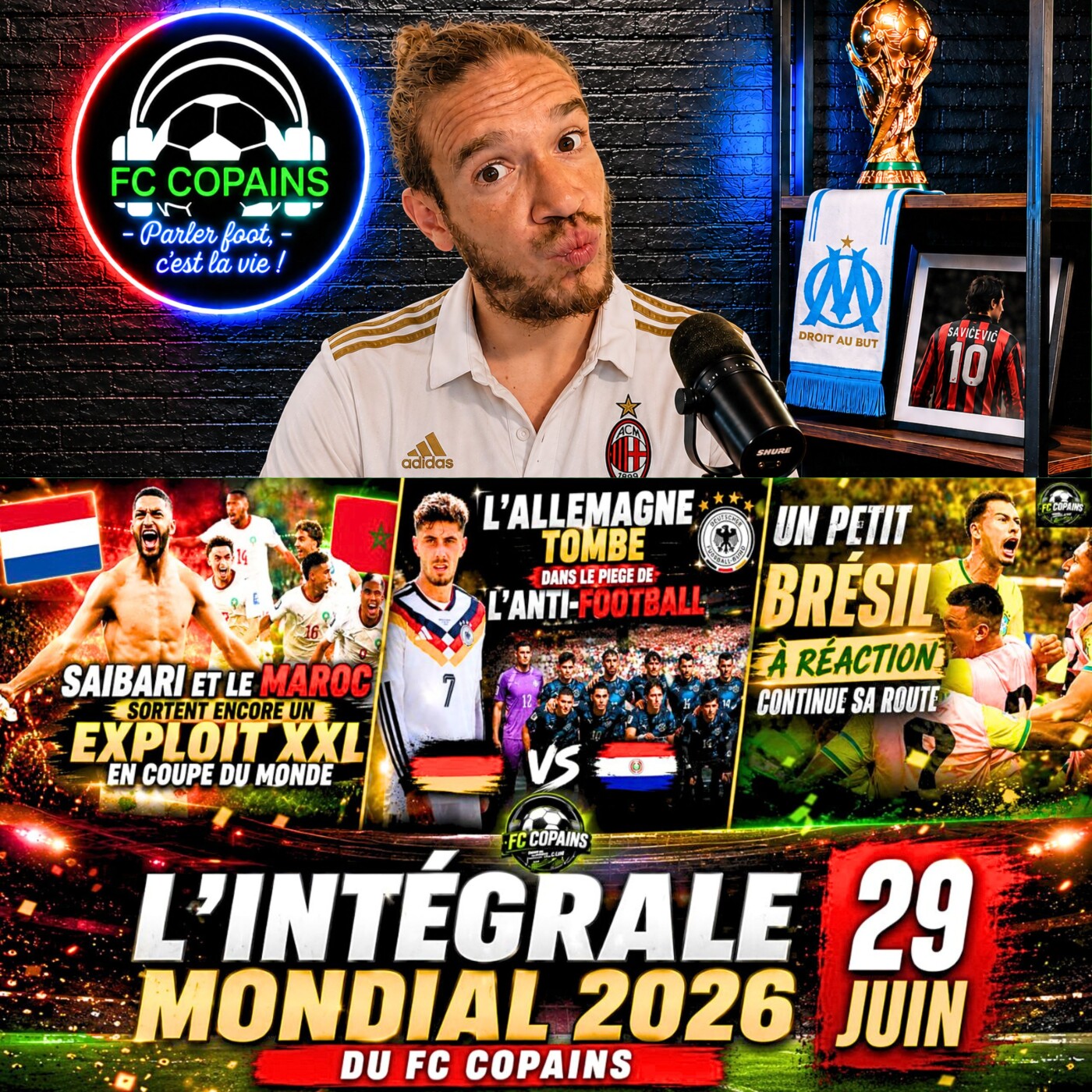 Débat Coupe du Monde 2026 - L'integrale Mondial 2026 du FC Copains - 29 juin episode artwork