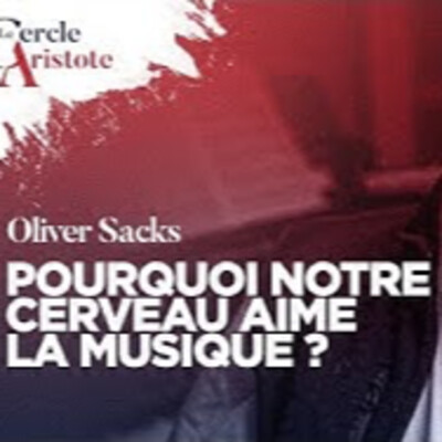 Pourquoi notre cerveau aime la musique ? - O. Sacks - # politique cover