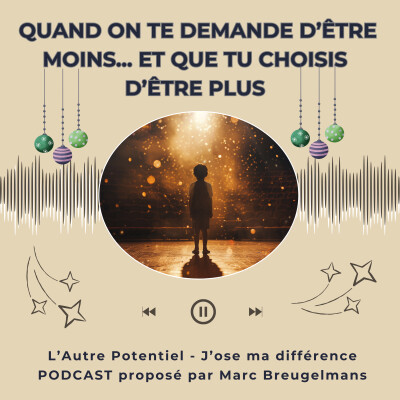 Episode 67 - Quand on te demande d’être moins… et que tu choisis d’être plus cover