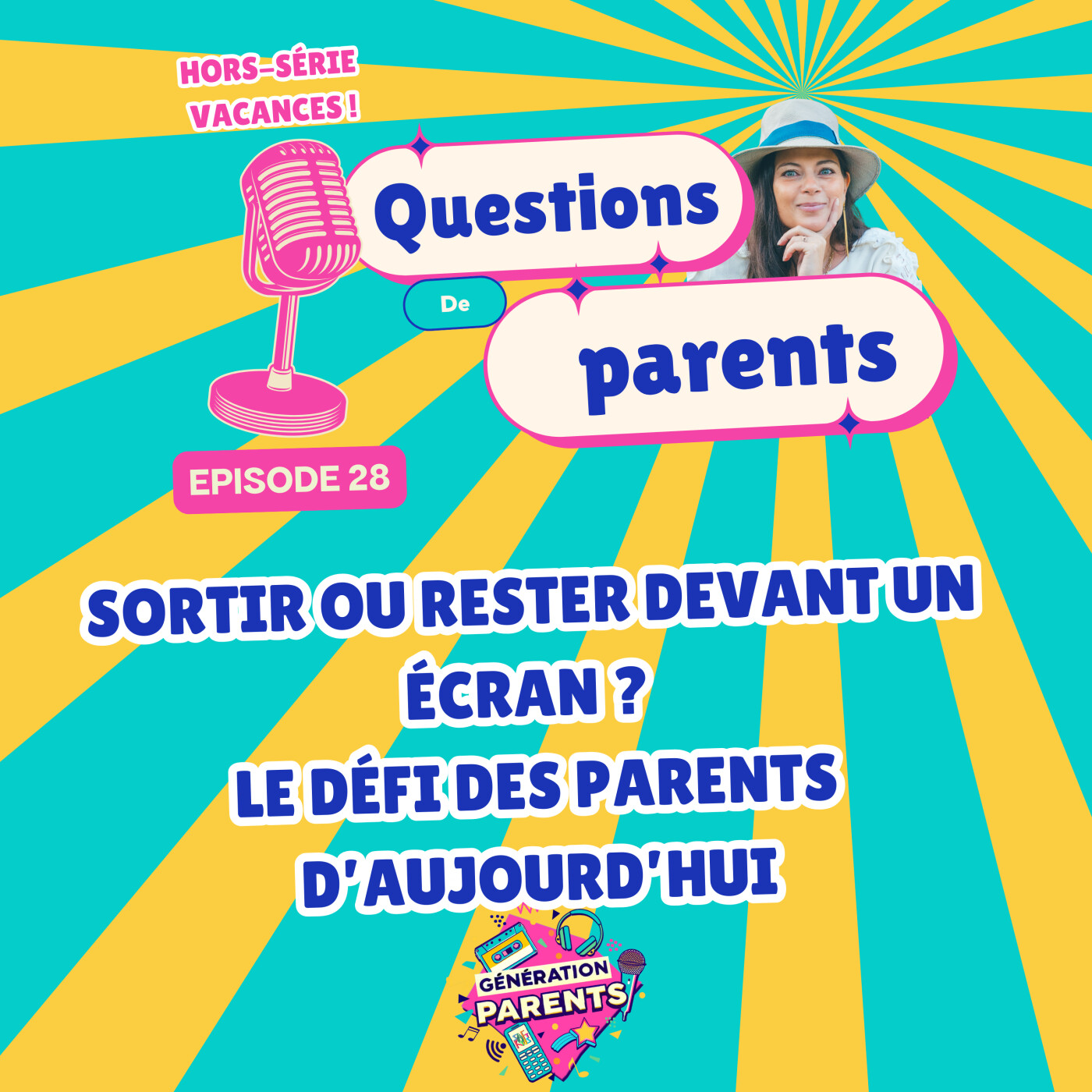 28/28 ☀️- Sortir ou rester devant un écran ? Le défi des parents d’aujourd’hui episode artwork