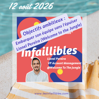 Objectifs ambitieux : embarquer son équipe sans l'épuiser - Lionel Pereira (Welcome to the Jungle) - selection estivale cover