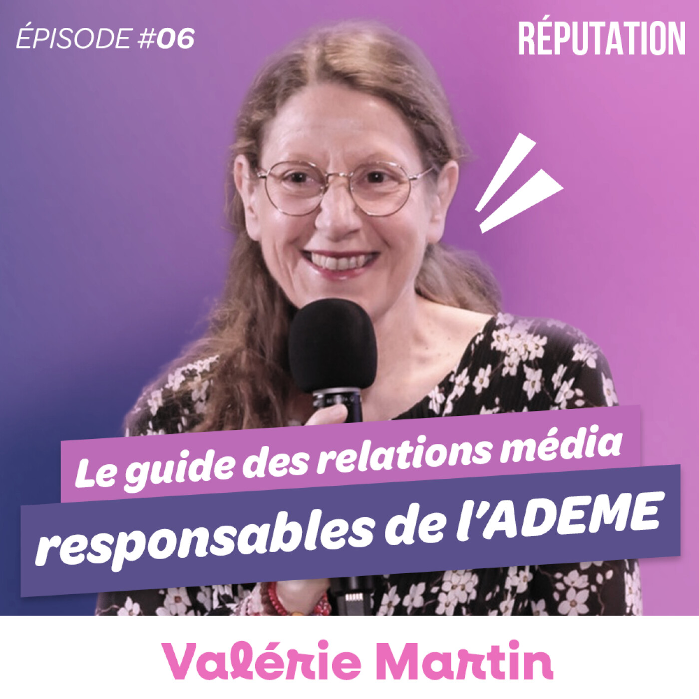 #06 Valérie Martin - Le guide des relations médias responsables episode artwork