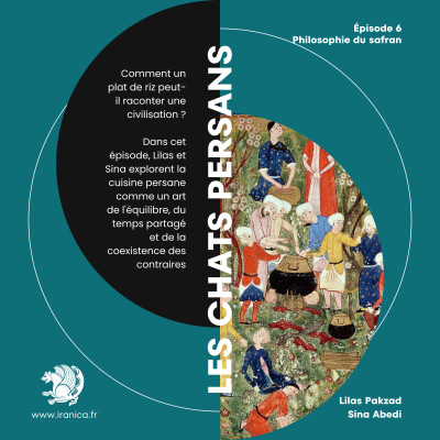 Épisode 6 : Philosophie du safran (Lilas Pakzad & Sina Abedi) cover
