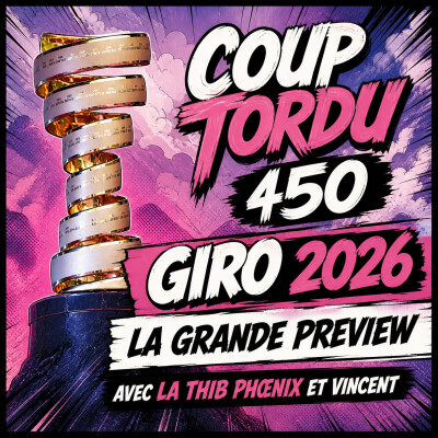 COUP TORDU 450 : GIRO 2026 ! LA GRANDE PREVIEW cover