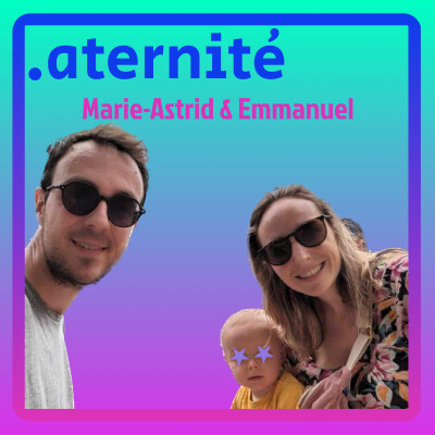 22.2 Marie-Astrid et Emmanuel : Lancement projet bébé, test de grossesse, Gender reveal et préparation à l’accouchement cover