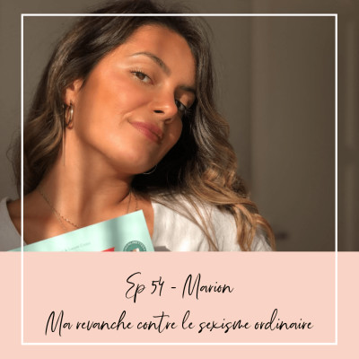 EP 54 - MARION - MA REVANCHE CONTRE LE SEXISME ORDINAIRE cover