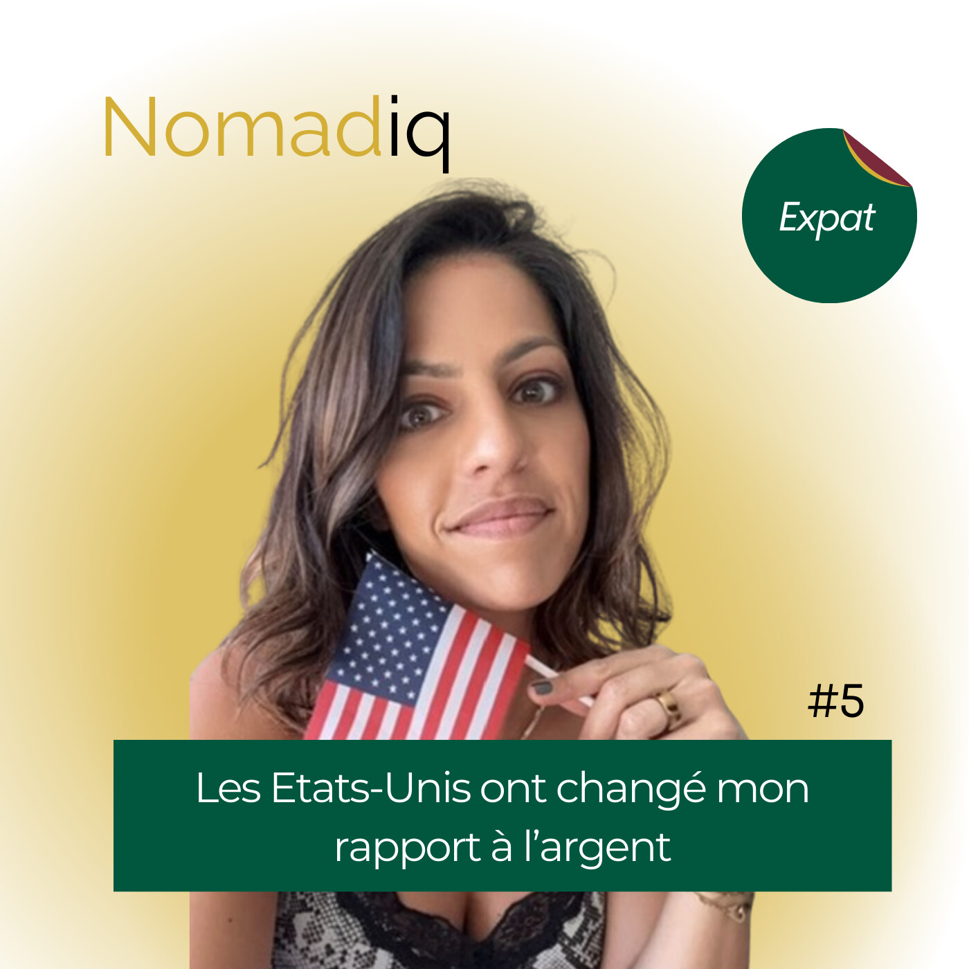 # 5 Les Etats-Unis ont changé mon rapport à l'argent