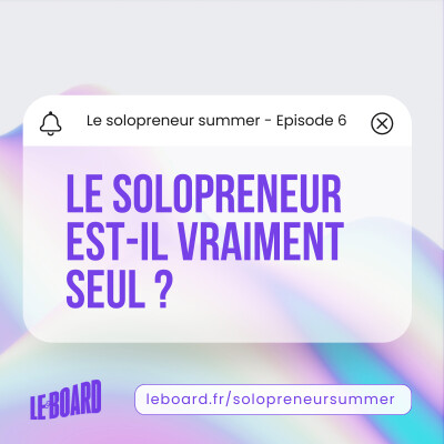 6/25 🍦- Le solopreneur est-il vraiment seul ? [Solopreneur Summer] cover