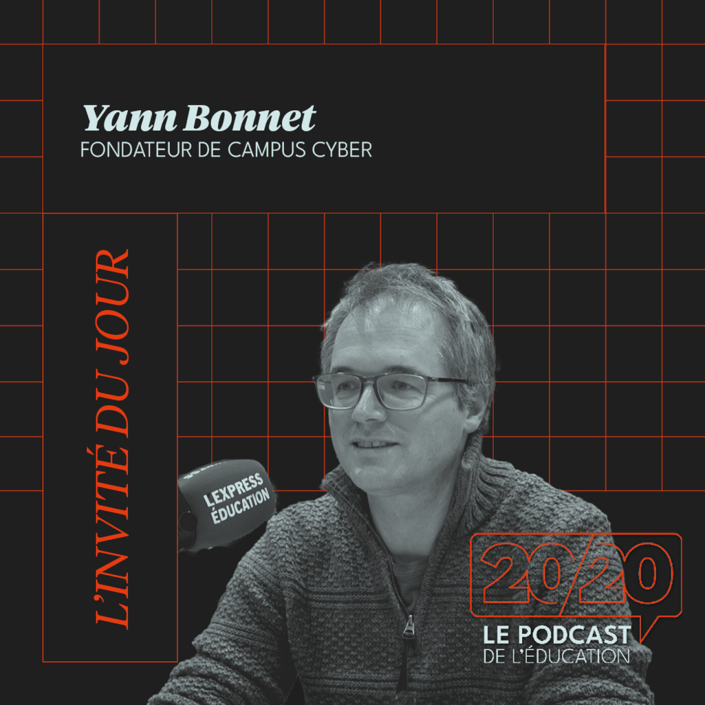 #14 - La menace cyber est multiforme ! Yann Bonnet, Directeur Général Délégué du Campus Cyber