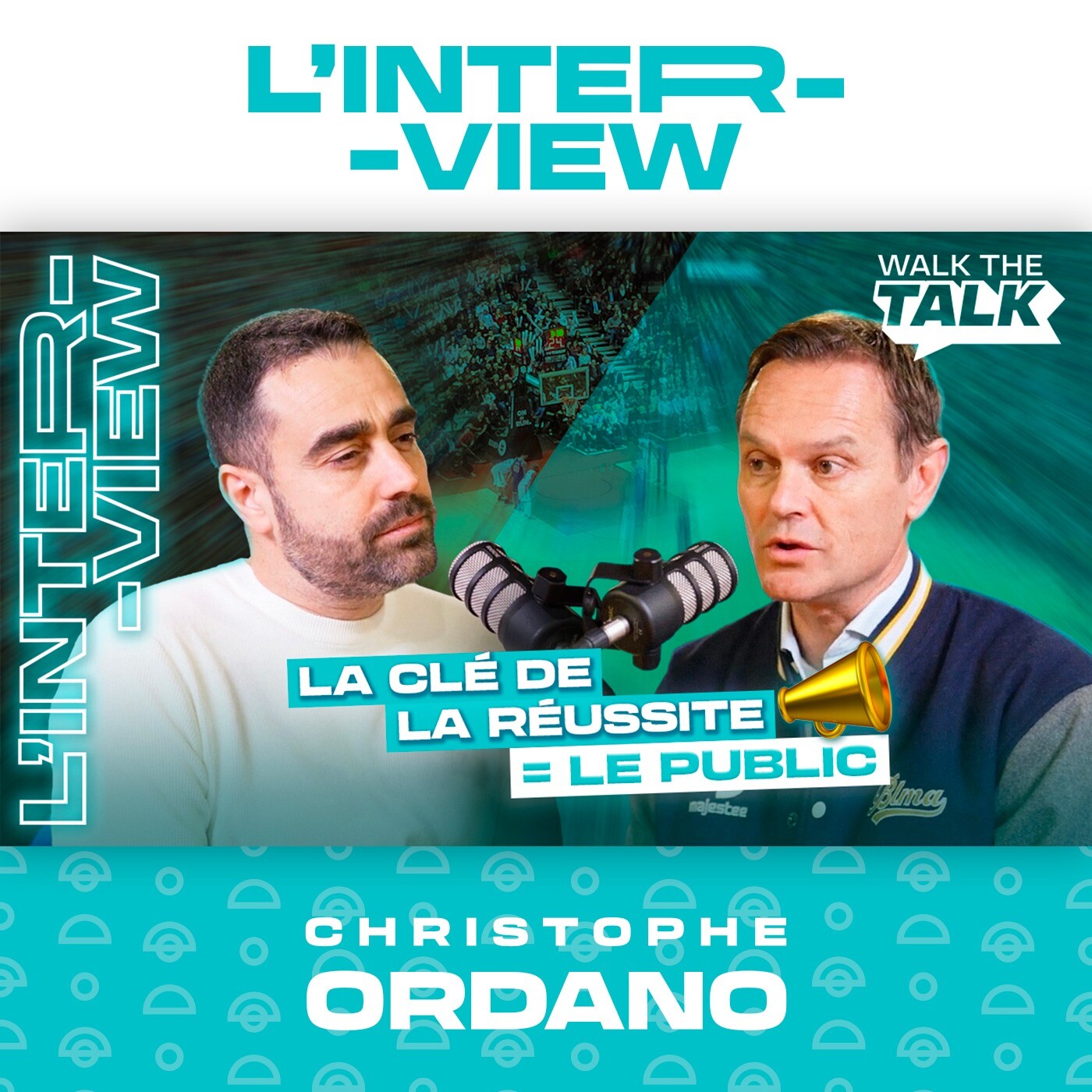 WALK THE TALK avec Christophe ORDANO