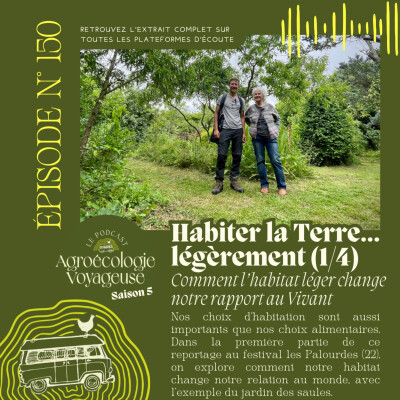 #150 Habiter la Terre (1/5) 🛖 Comment l’habitat léger change notre rapport au Vivant cover